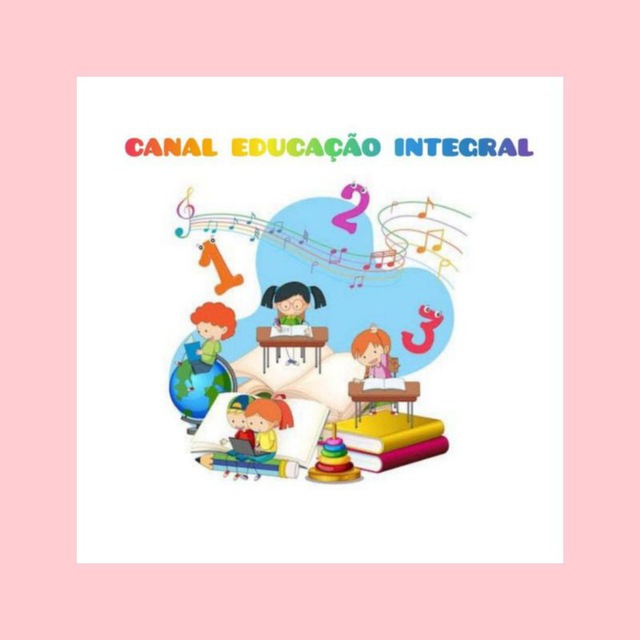 Аватар канала CANAL EDUCAÇÃO INTEGRAL 😍❤️