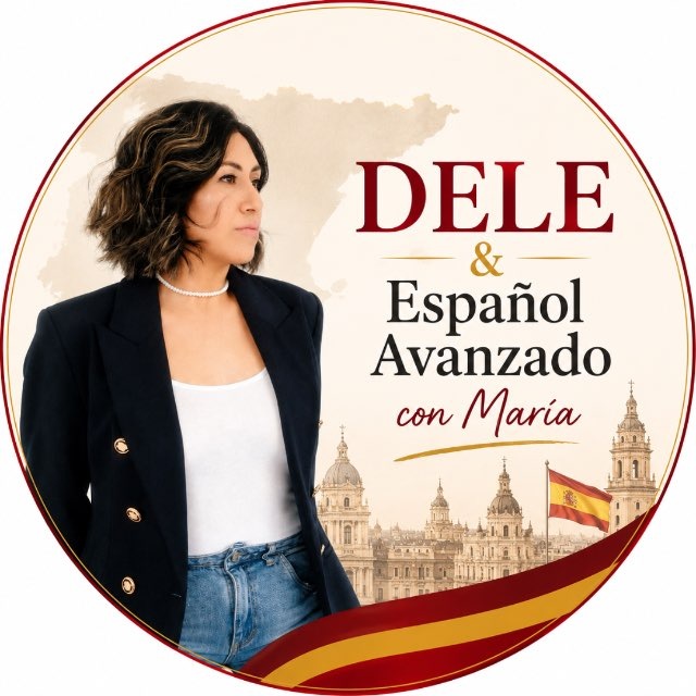 DELE & Español Avanzado con María 🇪🇦