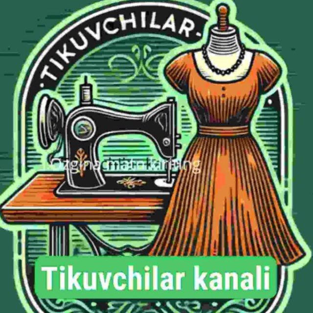 Аватар канала Tikuvchilar-Fasonlar