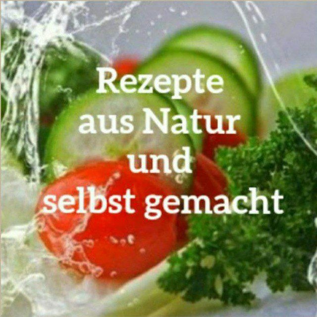 Аватар канала Rezepte aus NatUr und selbst gemacht