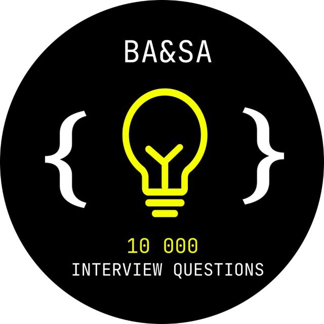 Аватар канала BA & SA | 10000 Interview questions