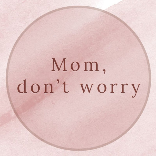 Аватар канала Mom, don't worry