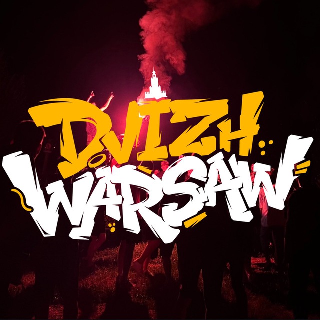 DVIZH WARSAW 🔥
