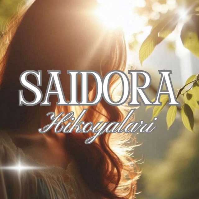 Аватар канала ❤️SAIDORA❤️ HIKOYALARI📝