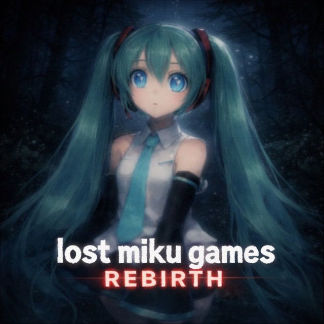 Lost miku games | 18+ (rebirth)